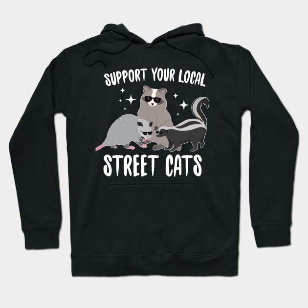 Support Your Local street Cats Hoodie by Eugenex